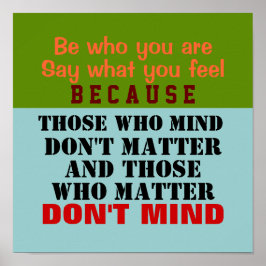 SEJA QUEM VOCÊ É ~ 12X12 Poster