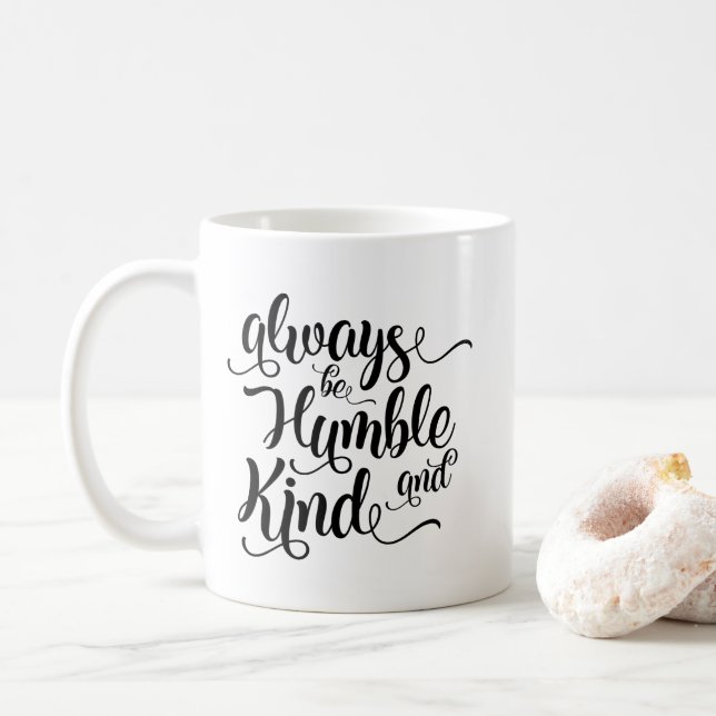Seja sempre caneca de café humilde e amável (Com Donut)