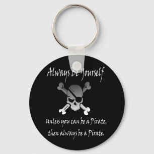 Seja sempre você mesmo chaveiro (do pirata)