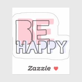 Seja um adesivo feliz