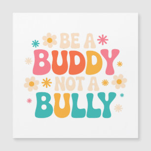 Seja um amigo, não um tolo - Floral anti-bullying