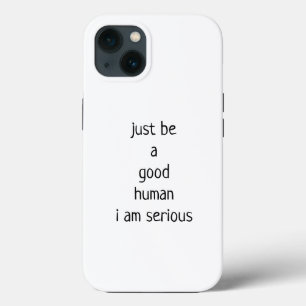 Seja um bom humano