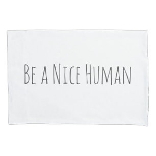 Seja um bom humano   Ditos de bondade em branco