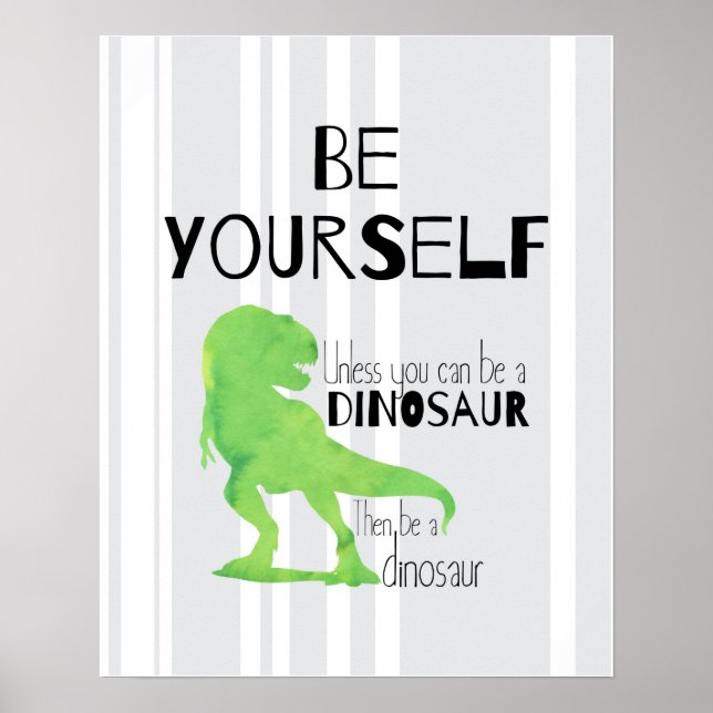 Seja um Poster de dinossauro (Frente)