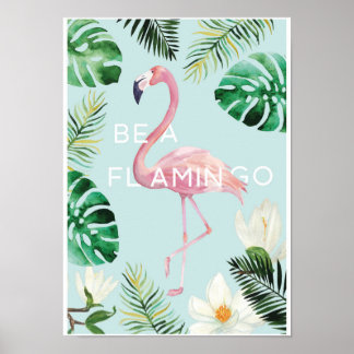 Seja Um Poster Flamingo