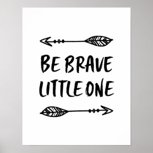 Seja um poster pequeno bravo do impressão dos