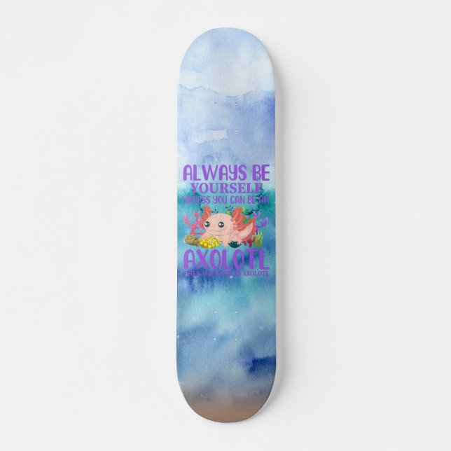 Seja Um Skateboard Axolotl (Frente)