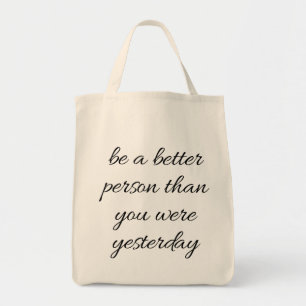 Seja Uma Pessoa Melhor Que A Bolsa De Tote