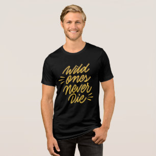 Selvagens Nunca Morrem - Legal Tee Triplo