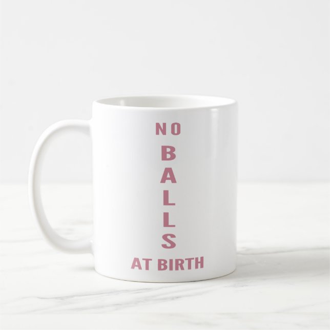 "Sem Bolas Ao Nascer" Caneca de Café Engraçada e S (Esquerda)