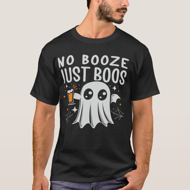Sem Booze, Apenas Boos Camiseta do Halloween (Frente)