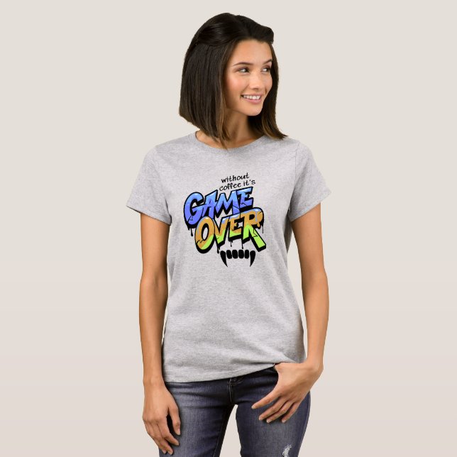 Sem Café É Fim de Jogo – Camiseta Feminina (Frente Completa)