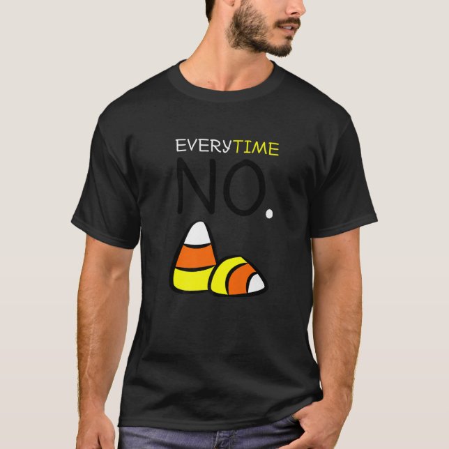 Sem Camisetas De Milho Doce: Sempre Não À Milha Do (Frente)