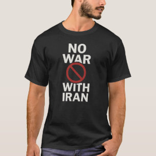 "Sem Guerra Com o Irã" Camisa da Paz Protesto An