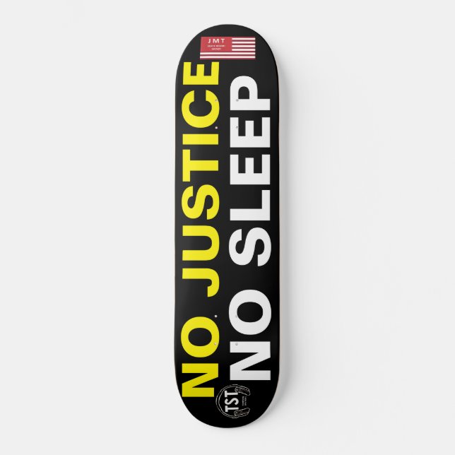 SEM JUSTIÇA SEM SONO  JMT USA Skateboard (Frente)