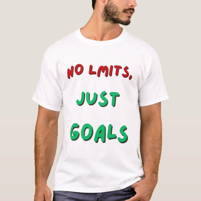 Sem Limites, Apenas Metas - Camisa Motivacional (Frente)