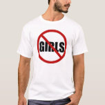Sem Meninas Permitidas Camiseta de Ícones<br><div class="desc">Sem Meninas Permitidas Camiseta de Ícones de Homens Este ícone sem meninas é um favor perfeito de festa ou camisa para despedida de solteiro ou outros eventos. Isso é personalizável.</div>