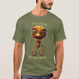 Sem tempo para paciência 002 Camiseta