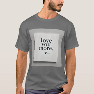 Sempre e para sempre amar camiseta Mens
