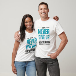 Sempre Nunca Desista – Camiseta Motivacional