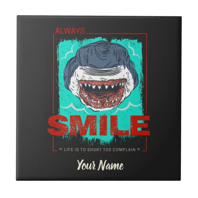 Sempre sorria tubarão engraçado só para uma garota (Frente)