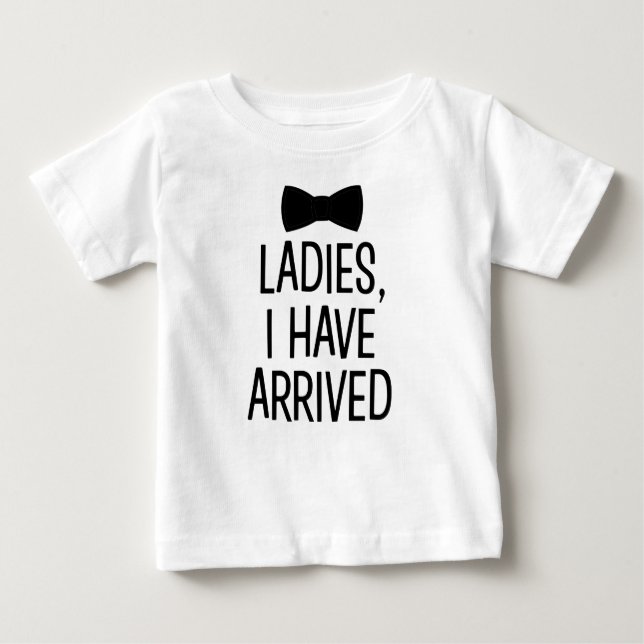 Senhoras, cheguei à camisa do bebê novo (Frente)