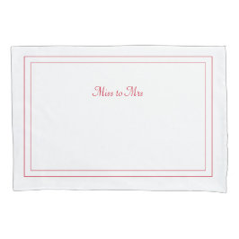 Senhorita à Sra. Pillowcase