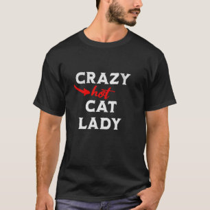 Senhorita Gata Quente Maluca Camisa Engraçada de G