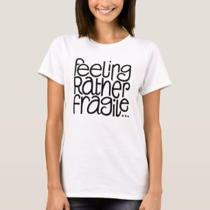 Sensação de camiseta frágil