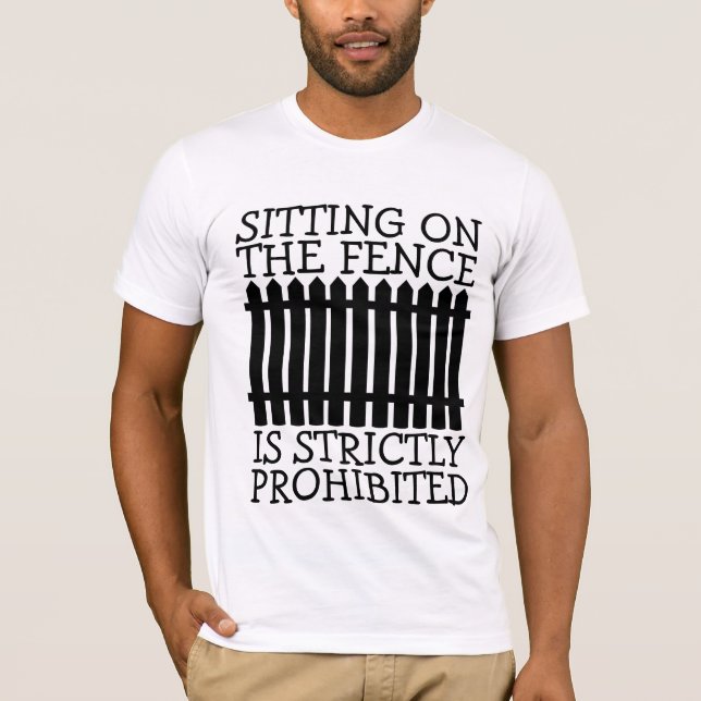 SENTADA NA FENÇA É ESTRITAMENTE PROIBIDA A CAMISA (Frente)