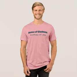 Sentido de Gladness, Sentimento de Joy T-Shirt