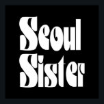 Seoul Sister Poster<br><div class="desc">Soul Sister

Globe Trotters specialises in idiosyncratic imagery from around the globe. Here you will find unique Greeting Cards,  Postcards,  Posters,  Mousepads and more.</div>