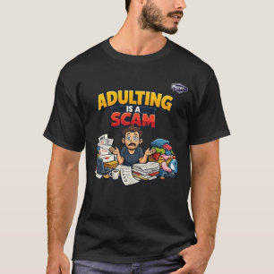 Ser Adulto É Uma Fraude Camiseta Divertida Humor
