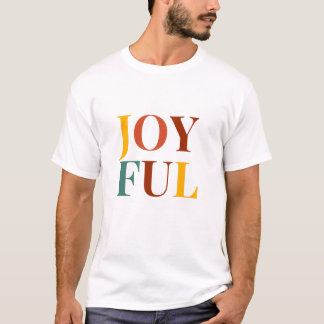 Ser sempre alegre na camisa Escolher a frase da fe