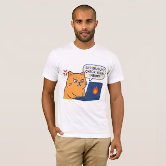 Sério? Verifique Sua Caixa de Entrada – Camiseta d