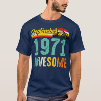 Setembro 1971 Camisa de Presente de Aniversário Vi