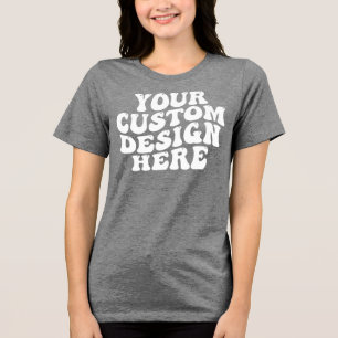 Seu design personalizado aqui Bella Canvas Women's
