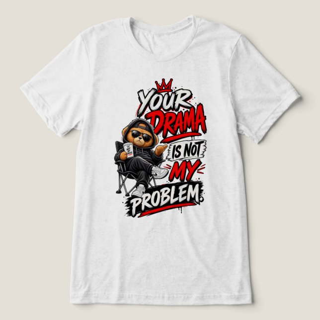 Seu Drama Não É Meu Problema Citação Design (Design frontal)