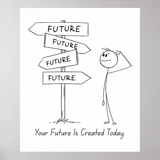 Seu Futuro Está Criado Hoje - Poster Motivacional (Frente)