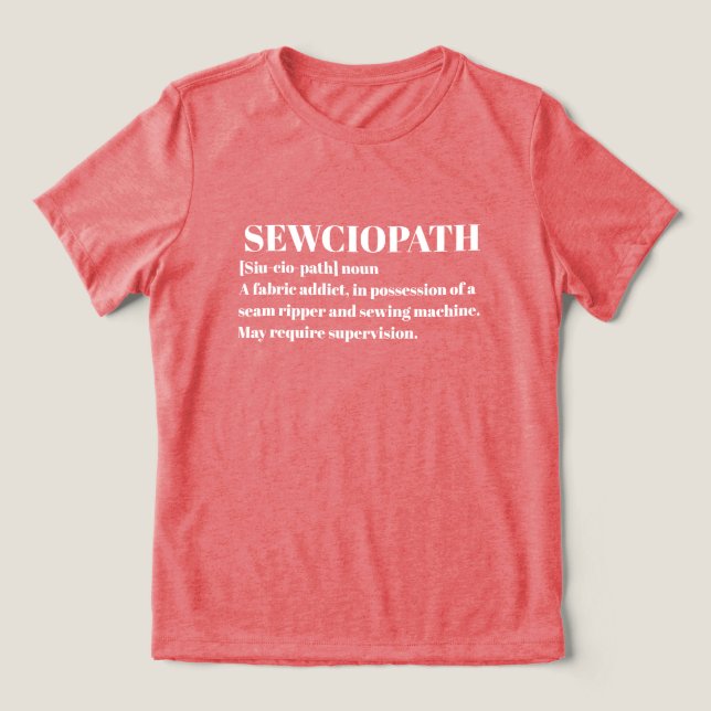 Sewciopath, Funny Sewing Lover  (Design frontal)