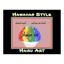 Shave Ice Hawaiai Style Haiku Art Impressão