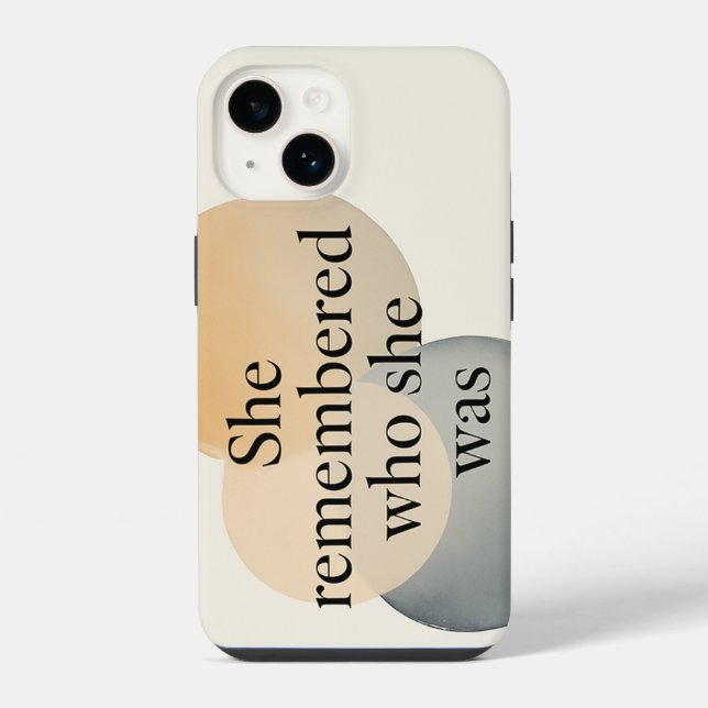 She Remembered Who She Was Phone Case – Inspiratio (Verso)