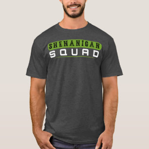 Shenanigans Esquadrão Irlandês Camisa Engraçada Sã