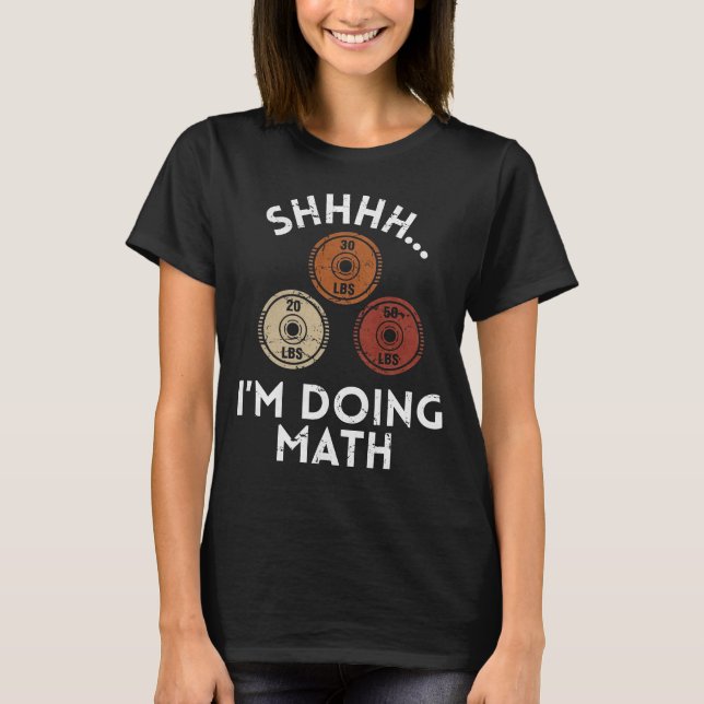 Shhhh Estou Fazendo Matemática Camiseta Engraçada  (Frente)