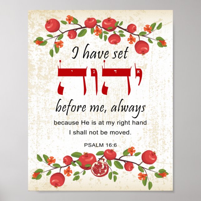 Shiviti Psalm 16 English Pomegranates Art Poster (Frente)