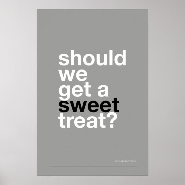 SHOULD WE GET A SWEET TREAT? –Funny Kitchen Poster (Frente)