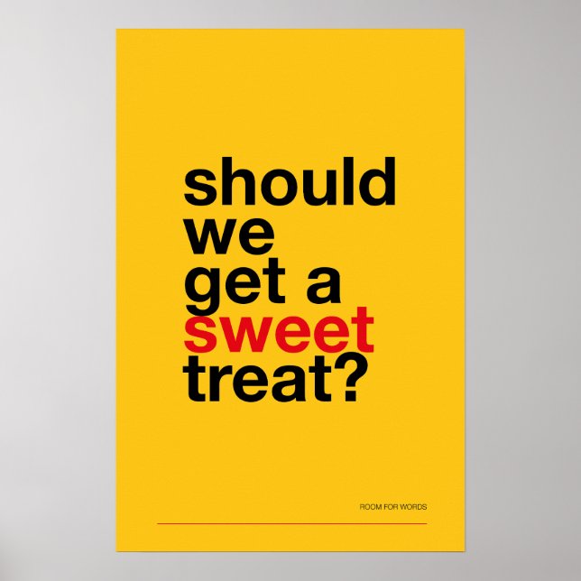 SHOULD WE GET A SWEET TREAT? –Funny Kitchen Poster (Frente)