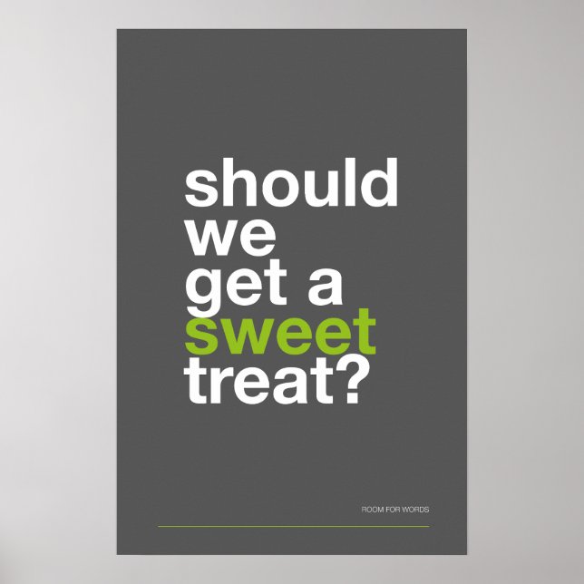 SHOULD WE GET A SWEET TREAT? –Funny Kitchen Poster (Frente)