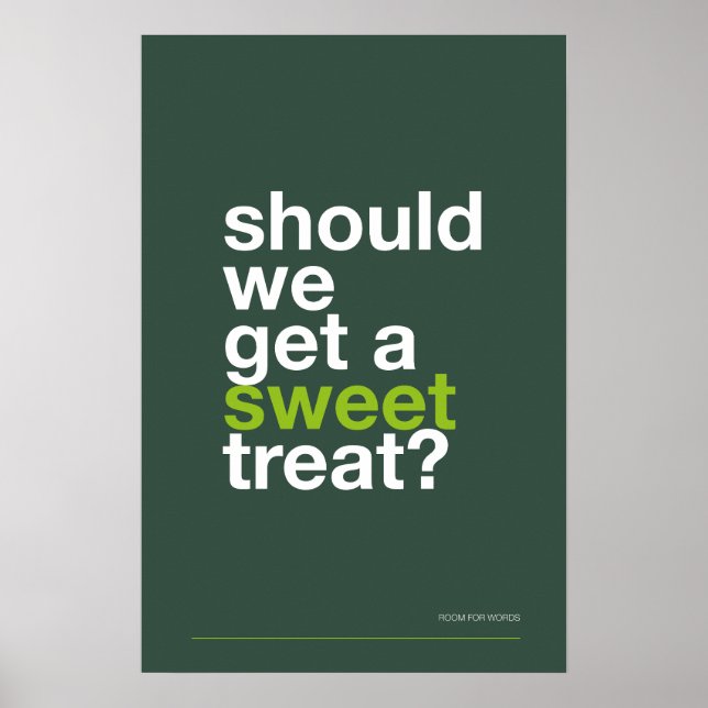 SHOULD WE GET A SWEET TREAT? –Funny Kitchen Poster (Frente)