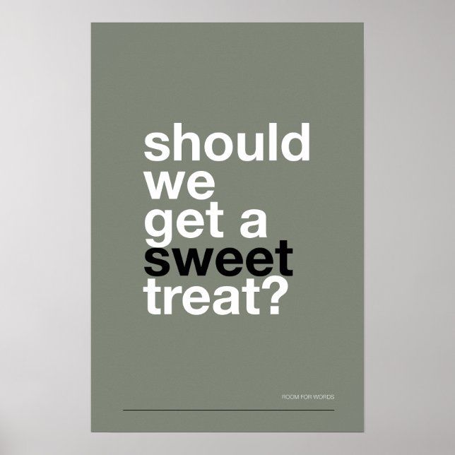 SHOULD WE GET A SWEET TREAT? –Funny Kitchen Poster (Frente)